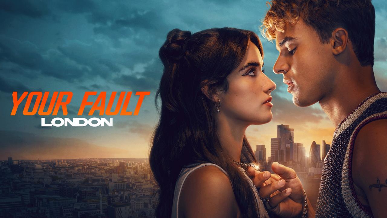 فيلم Your Fault: London 2026 مترجم  HD